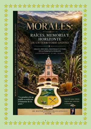 Libro Titulo Morales Raíces Memoria Y Horizonte De Un Territorio Andino
