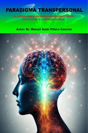 Libro Paradigma Transpersonal Dr Mnauel Aular Piñero (2025)