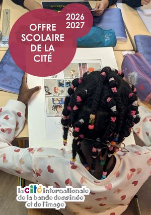 CIBDI /Cité BD/ Offre Scolaire / 2026 2027