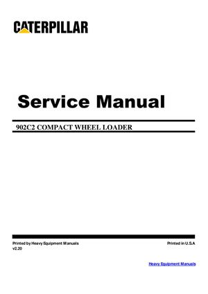 Caterpillar 902C2 Compact Wheel Loader Service Manual PDF