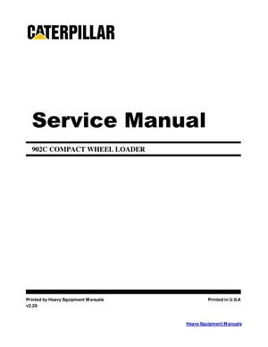 Caterpillar 902C Compact Wheel Loader Service Manual PDF