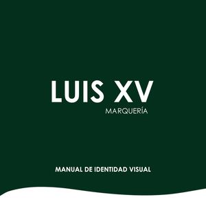 Manual de identidad - MARQUERÍA LUIS XV