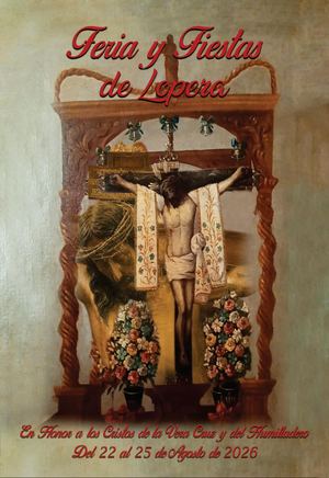 Feria y Fiestas de Lopera en Honor a los Santísimos Cristos de la Vera Cruz y del Humilladero 2026