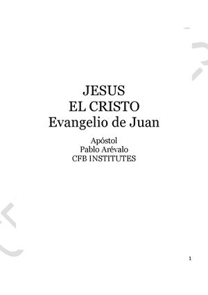 Manual Jesus El Cristo El Evangelio De Juan Apóstol Pablo Arevalo Cfb Institutes Formato Libro 2025