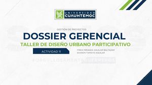 Actividad 11 Dossier Gerencial De Taller De Diseño Urbano Participativo Consultado A Través De Un Código Qr