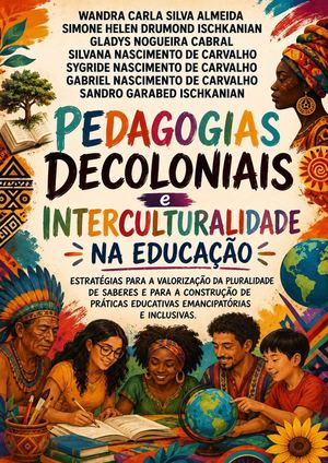 Pedagogias Decoloniais E Interculturalidade Na Educação
