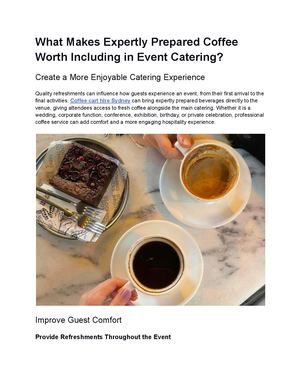 What Makes Expertly Prepared Coffee Worth Including In Event Catering