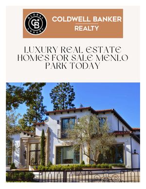 Luxury Real Estate Homes For Sale Menlo Park Today