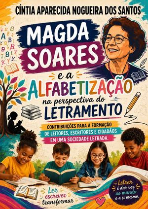 Magda Soares E A Alfabetização Na Perspectiva Do Letramento