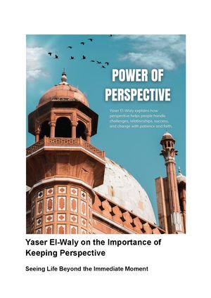 Yaser El Waly On The Importance Of Keeping Perspective