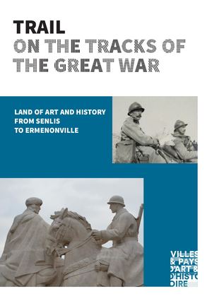 Parcours de Senlis sur la Grande Guerre GB