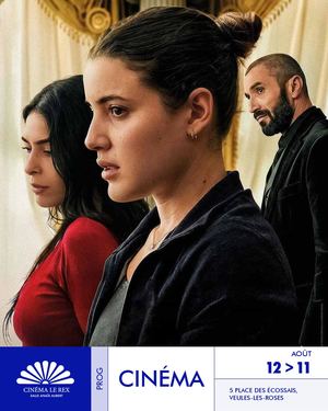 Programmation du cinéma Rex de  Veules les Roses du 12 au 18 aout