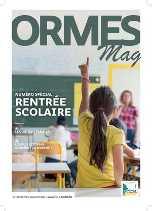 Ormes Mag N°130 - Spécial rentrée scolaire 2026