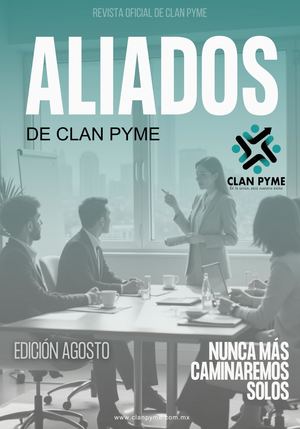 Revista Aliados de Clan PYME - Edición Agosto 2026