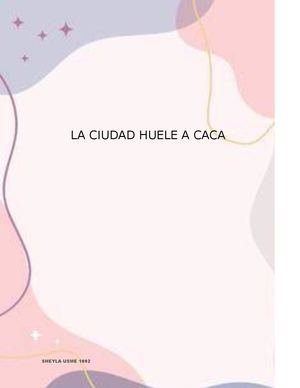 La Ciudad Huele A Caca Sheyls