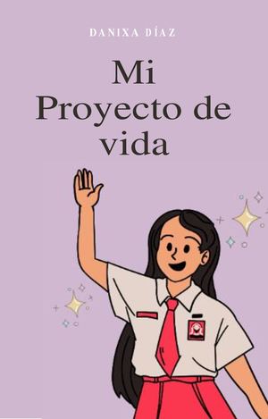 Proyecto De Vida Danixa Chero
