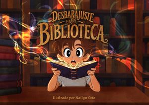 Desbarajuste en la Biblioteca  (Nailyn Soto)