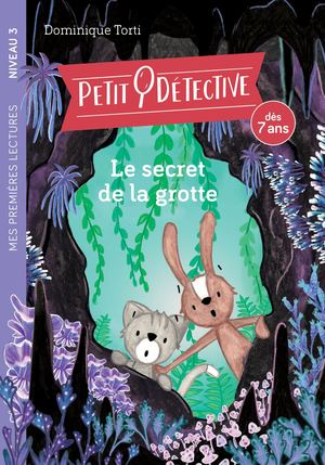 Le secret de la grotte - Petit détective - A partir de 7 ans