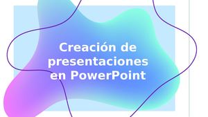 Creación De Presentaciones En Power Point