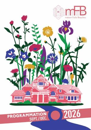 Programme maison Folie Beaulieu Septembre Décembre 2026