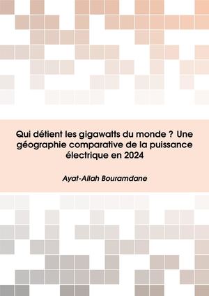 Qui détient les gigawatts du monde _ Une géographie comparative de la puissance électrique en 2024