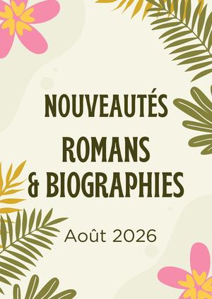 Romans & Biographies Août 2026