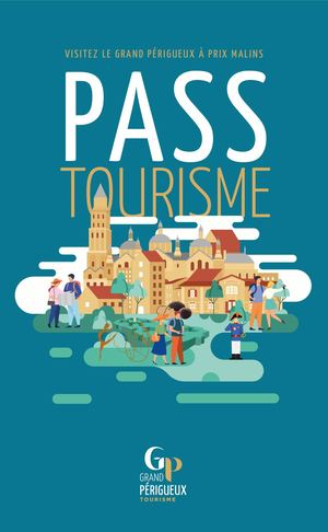 Livret Pass Tourisme OT Grand Périgueux - Agence Com Together