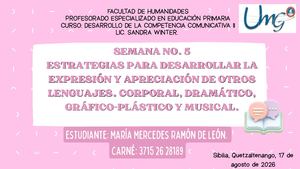 Semana No 5 Estrategias Para Desarrollar La Expresión Y Apreciación De Otros Lenguajes Corporal, Dramático, Gráfico Plástico Y Musical