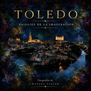 Toledo Paisajes De La Imaginación 22x22 V22