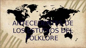 Copia De Antecedentes Teoría Del Folklore