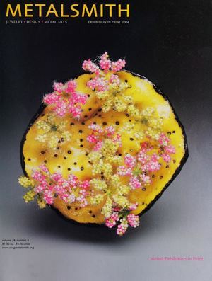Metalsmith Vol 24 No 4 Exhibition in Print - 2004