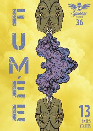 REVUE SQUEEZE N°36 - FUMÉE