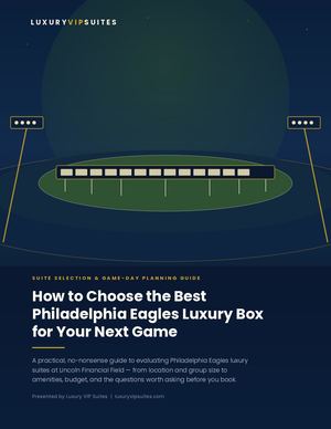 Philadelphia Eagles Luxury Box Guide