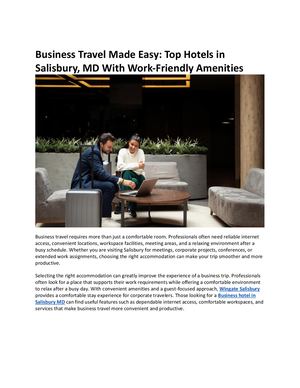Business Travel Made Easy: Top Hotels in Salisbury, MD With Work-Friendly Amenities