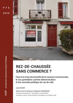 Vacance commerciale à Grenoble : diagnostic, causes et enjeux pour le centre-ville_Huser Jade