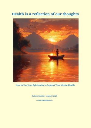 Health Is A Reflection Of Our Thoughts (Rubens Santini)