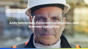 Andy Sehremelis, Parkcrest Construction, and Business Operations