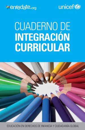 Unicef Educa Eed Cuaderno Integracion Curricular Derechos Infancia Ciudadania Global