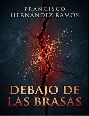 Debajo De Las Brasas