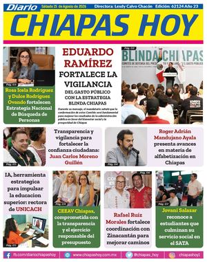 Chiapas Hoy 15 De Agosto 2026 Ok