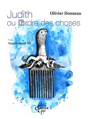 Judith ou l'ordre des choses