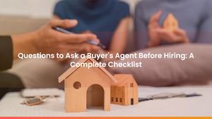Questions to Ask a Buyer's Agent Before Hiring: A Complete Checklist