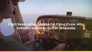 Flight Reservation Options For Flying Clubs: Why Software Means Smoother Schedules