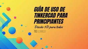Guía De Tinkercad Para Principiantes