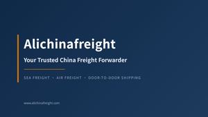 Alichinafreight - Your Trusted China Freight Forwarder