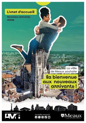 La ville de Meaux souhaite la bienvenue aux nouveaux arrivants !