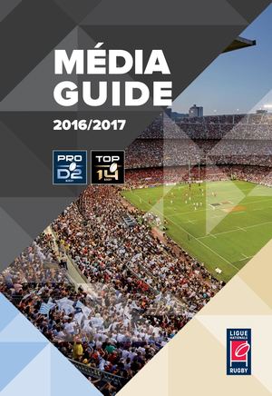 Ligue Nationale De Rugby - Media Guide - 2016-2017