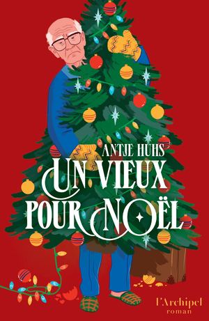 Extrait Internet Huhs Vieux Pour Noel 9782809854053 L Archipel