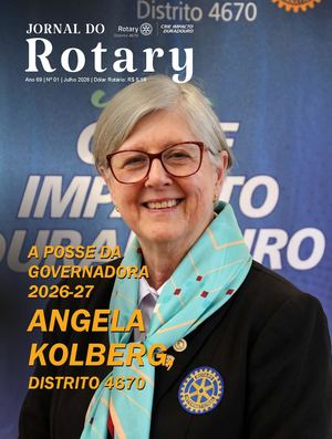 Jornal do Rotary Distrito 4670 | Julho 2026 | Nº 01