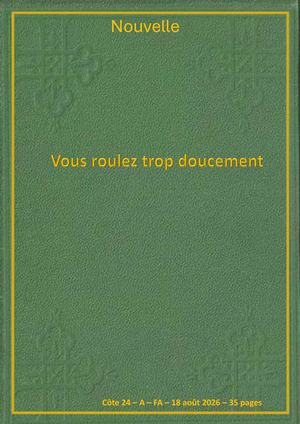 FA - Vous roulez trop doucement